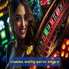 cinema wallig porto alegre